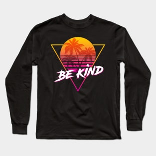 Be Kind - Proud Name Retro 80s Sunset Aesthetic Design Long Sleeve T-Shirt